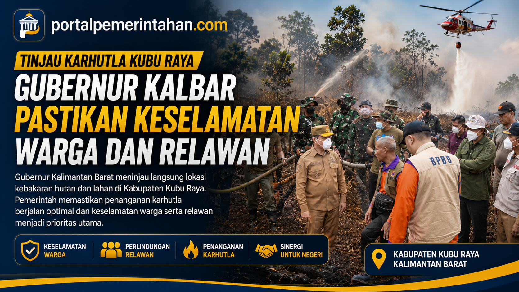 Gubernur Kalbar Tinjau Karhutla Kubu Raya, Keselamatan Warga dan Relawan Jadi Prioritas